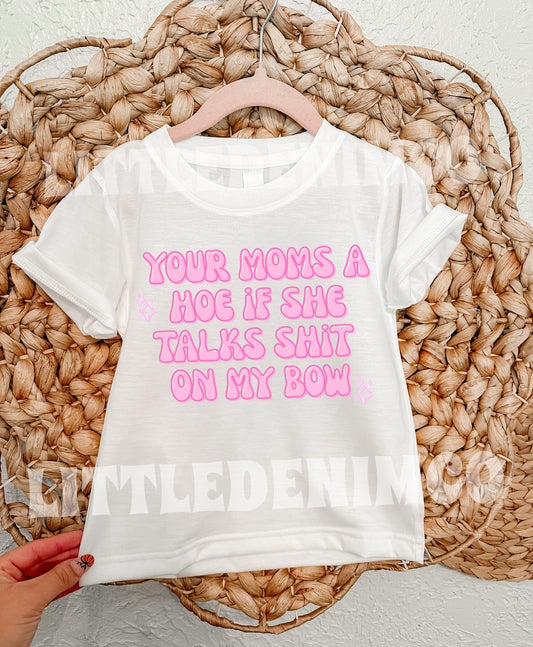 Your moms A (TEE SHIRT)